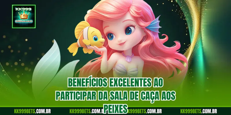 Benefícios Excelentes ao Participar da Sala de Caça aos Peixes