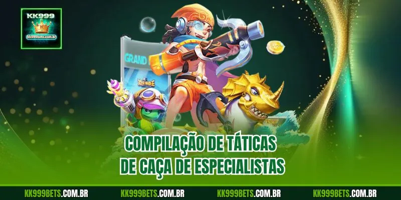 Compilação de Táticas de Caça de Especialistas