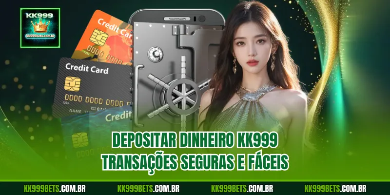 Depositar Dinheiro KK99
