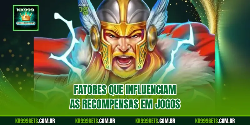 Fatores que influenciam as recompensas em jogos