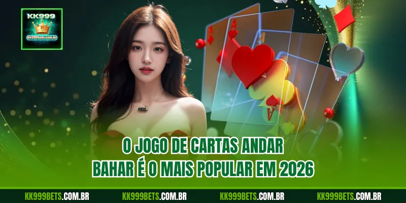O jogo de cartas Andar Bahar é o mais popular em 2026
