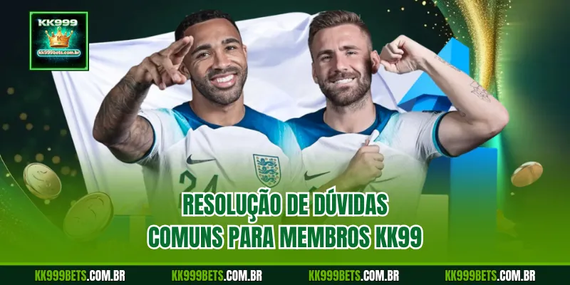 Resolução de Dúvidas Comuns para Membros KK999